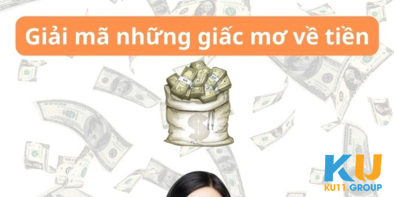 Giải Mã Giấc Mơ Thấy Tiền