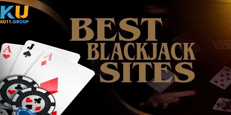 Bỏ túi ngay kinh nghiệm tham gia Blackjack là gì