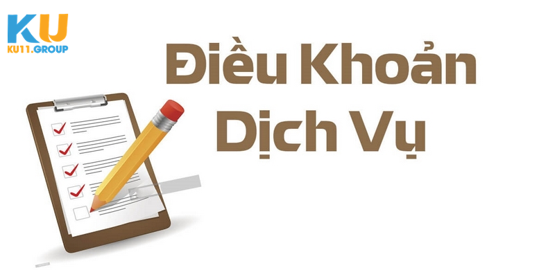 Đôi nét về điều khoản và điều kiện KU11