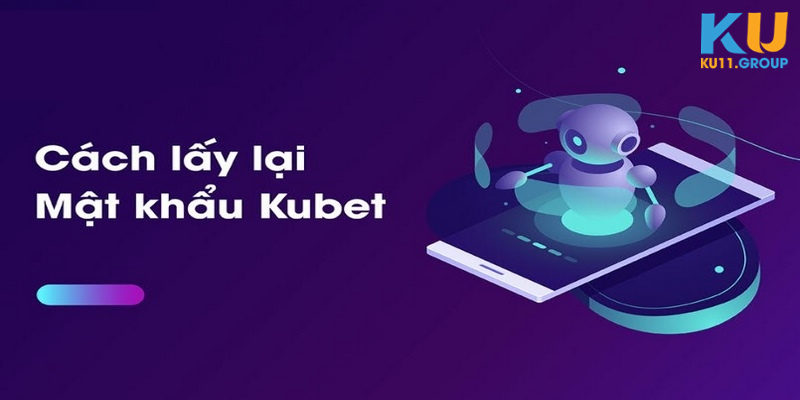 Cách lấy lại mật khẩu