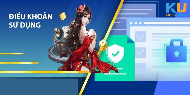 Các quy định cơ bản trong khoản và điều kiện KU11